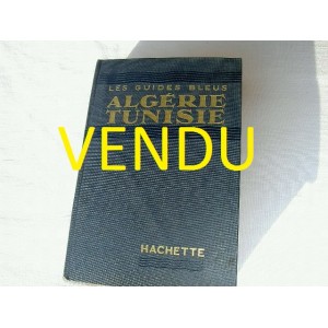 Les guides bleus Alg&eacute;rie Tunisie 1950