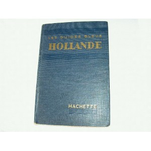 Les guides bleus Hollande 1950