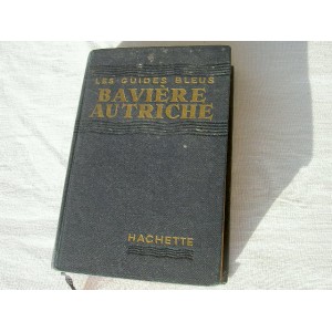 Les guides bleus Bavière Autriche édition 1934 revue 1951